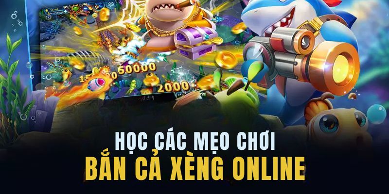 Học ngay các mẹo chơi bắn cá xèng từ cao thủ