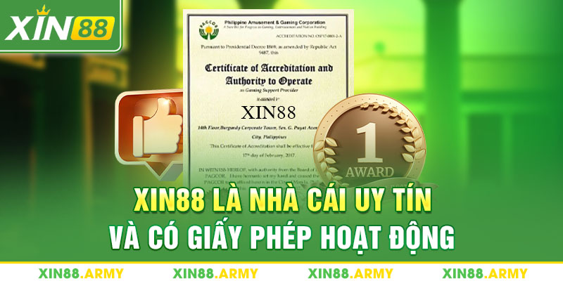 Xin88 là nhà cái uy tín và có giấy phép hoạt động